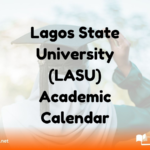 Lagos State University (LASU) Academic Calendar