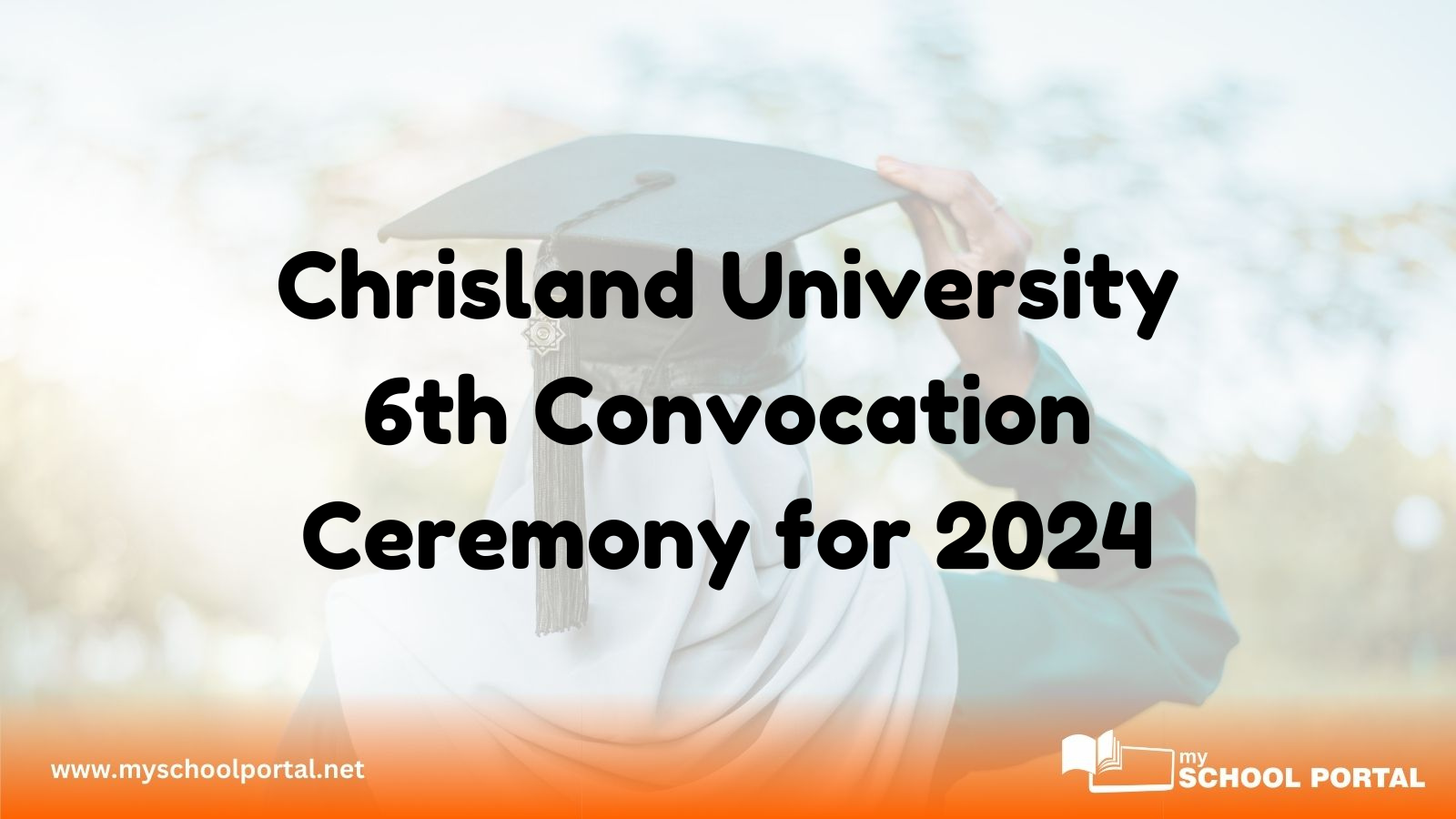 Chrisland University Announces 6th Convocation Ceremony for 2024