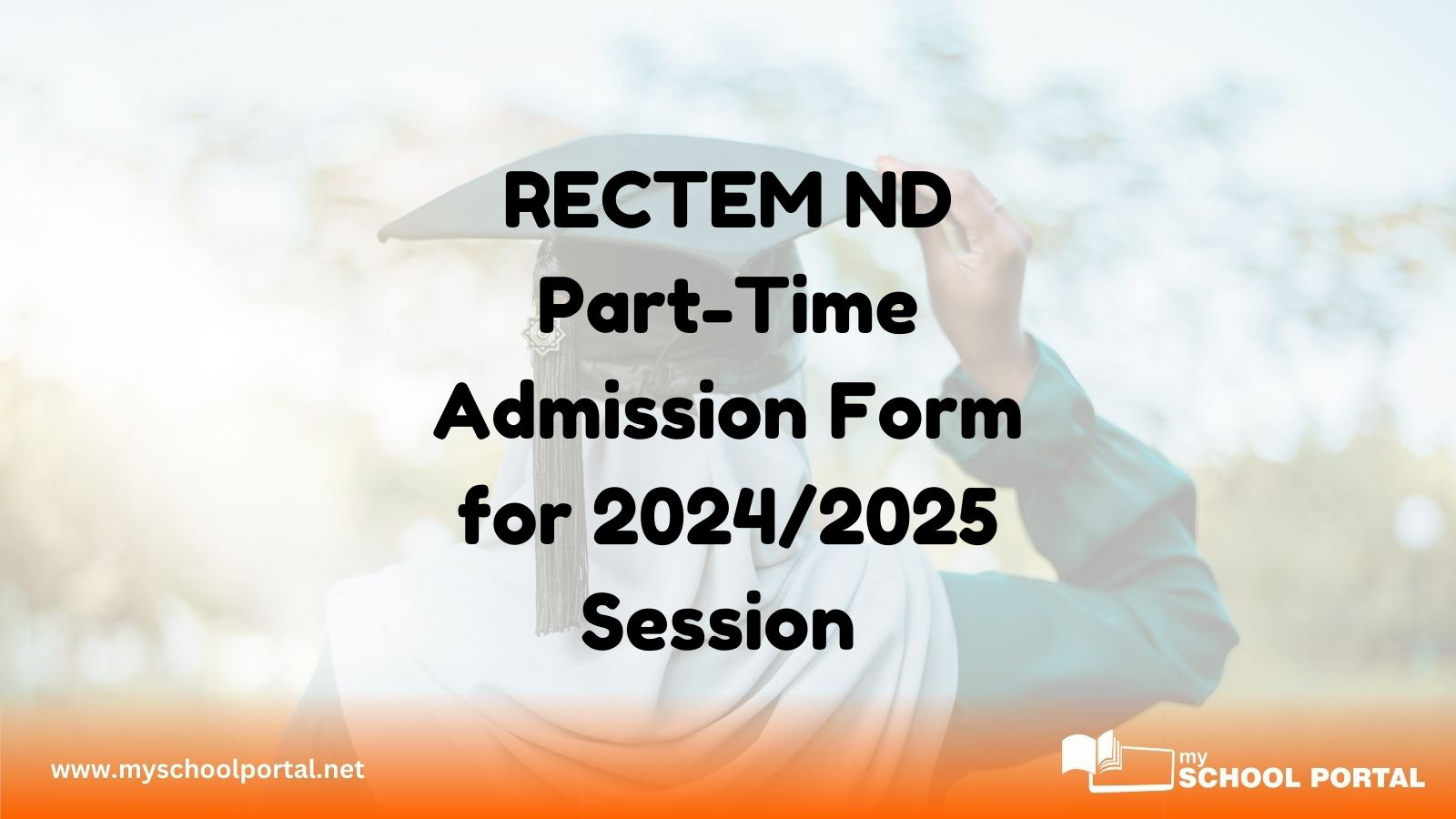 RECTEM ND Part-Time Admission Form for 2024/2025 Session is Now Available