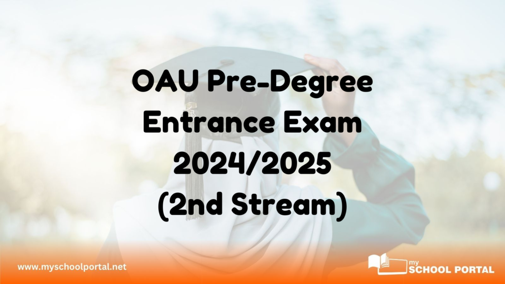 OAU Pre-Degree Entrance Exam 2024/2025 (2nd Stream)