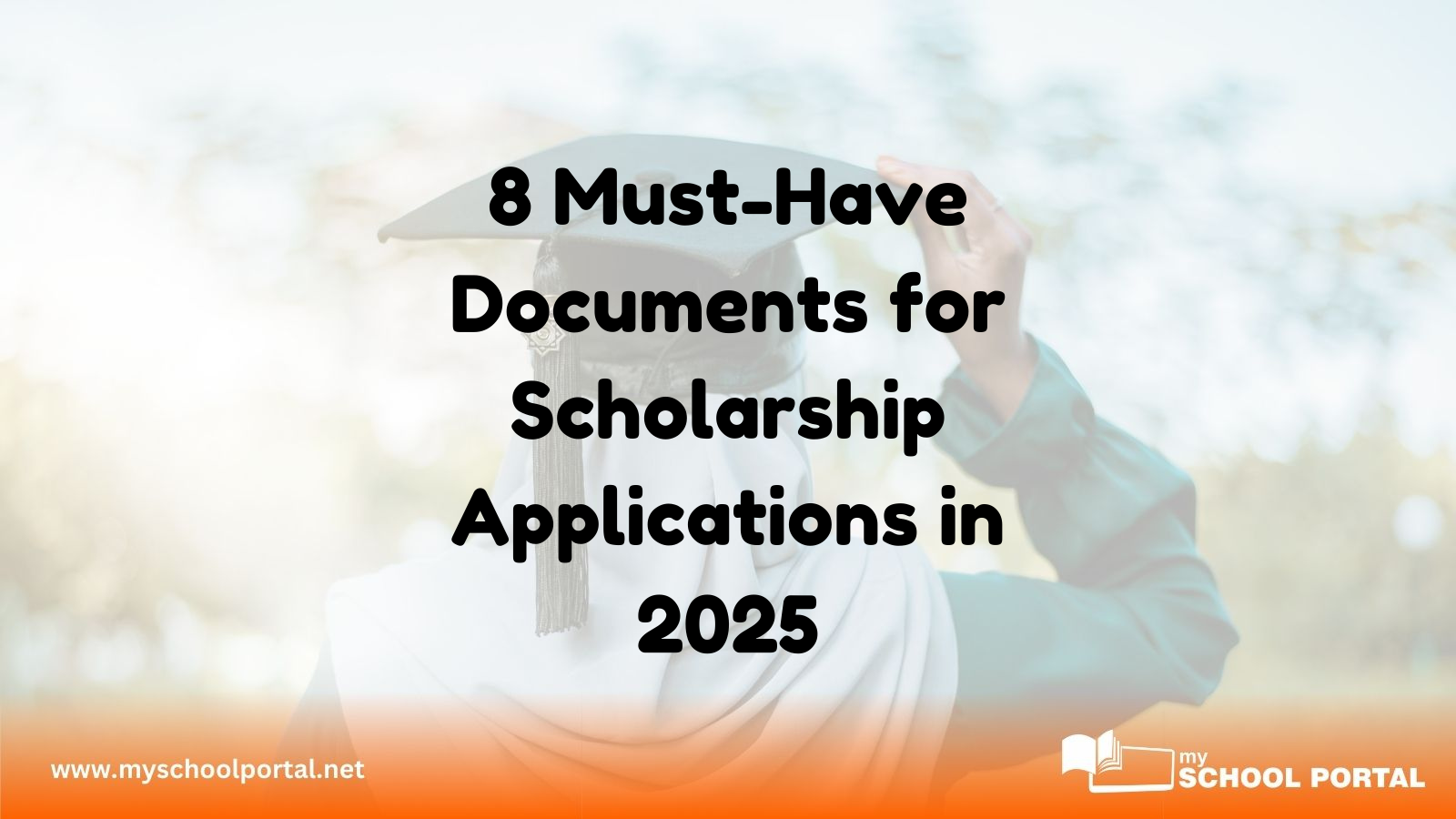 8 Must-Have Documents for Scholarship Applications in 2025