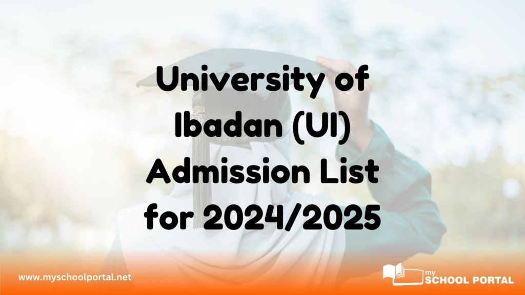 University of Ibadan (UI) Admission List for 2024/2025