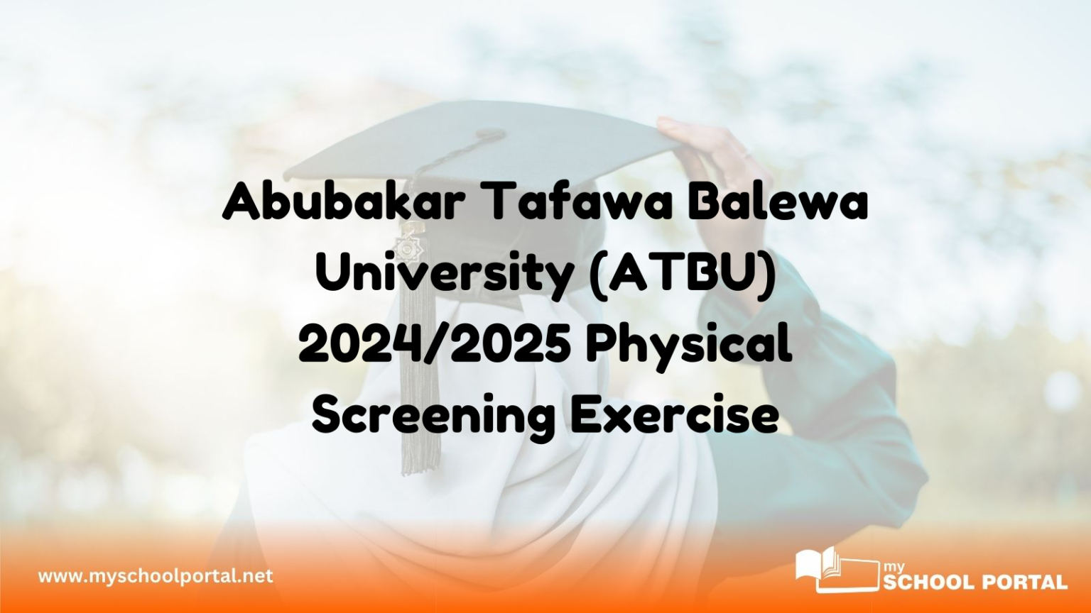 Abubakar Tafawa Balewa University (ATBU) 2024/2025 Physical Screening Exercise