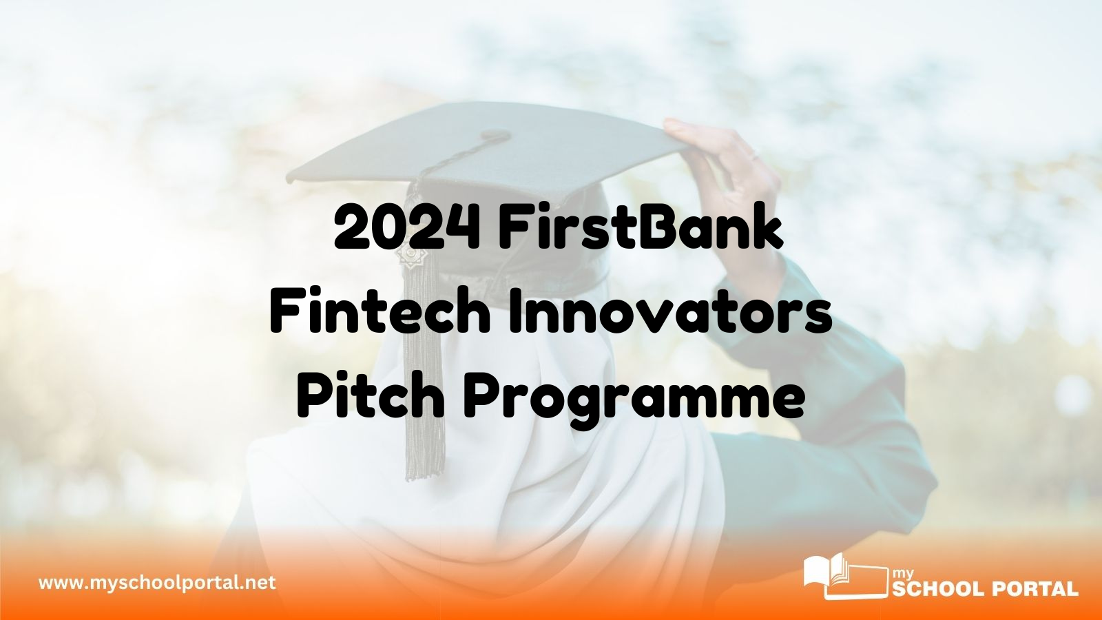 Apply Now for the 2024 FirstBank Fintech Innovators Pitch Programme