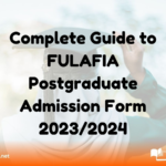 Complete Guide to FULAFIA Postgraduate Admission Form 2023/2024