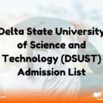 Delta State University of Science and Technology (DSUST) Admission List