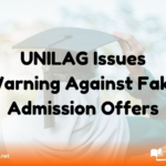 UNILAG Issues Warning Against Fake Admission Offers