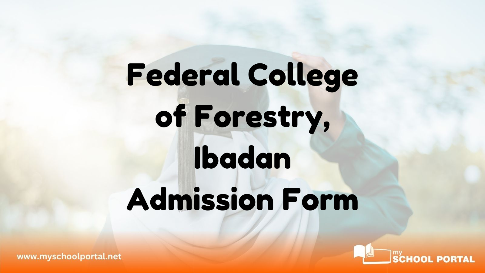 Federal College of Forestry, Ibadan Admission Form