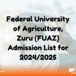 Federal University of Agriculture, Zuru (FUAZ) Admission List for 2024/2025