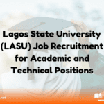 Lagos State University (LASU) Job Recruitment for Academic and Technical Positions