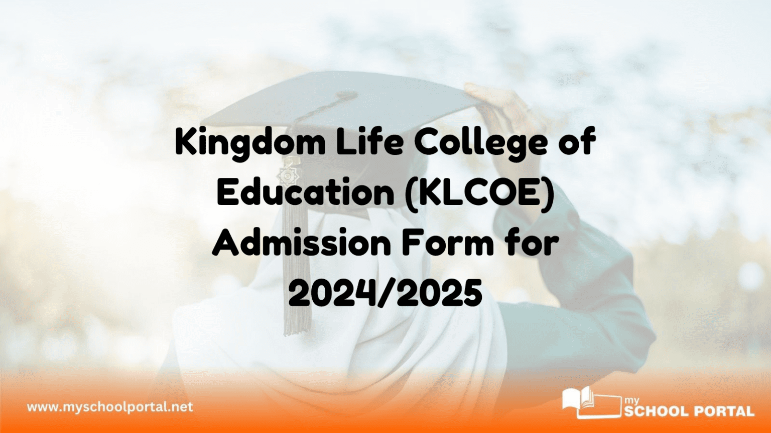 Kingdom Life College of Education (KLCOE) Admission Form for 2024/2025