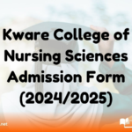 Kware College of Nursing Sciences Admission Form (2024/2025)