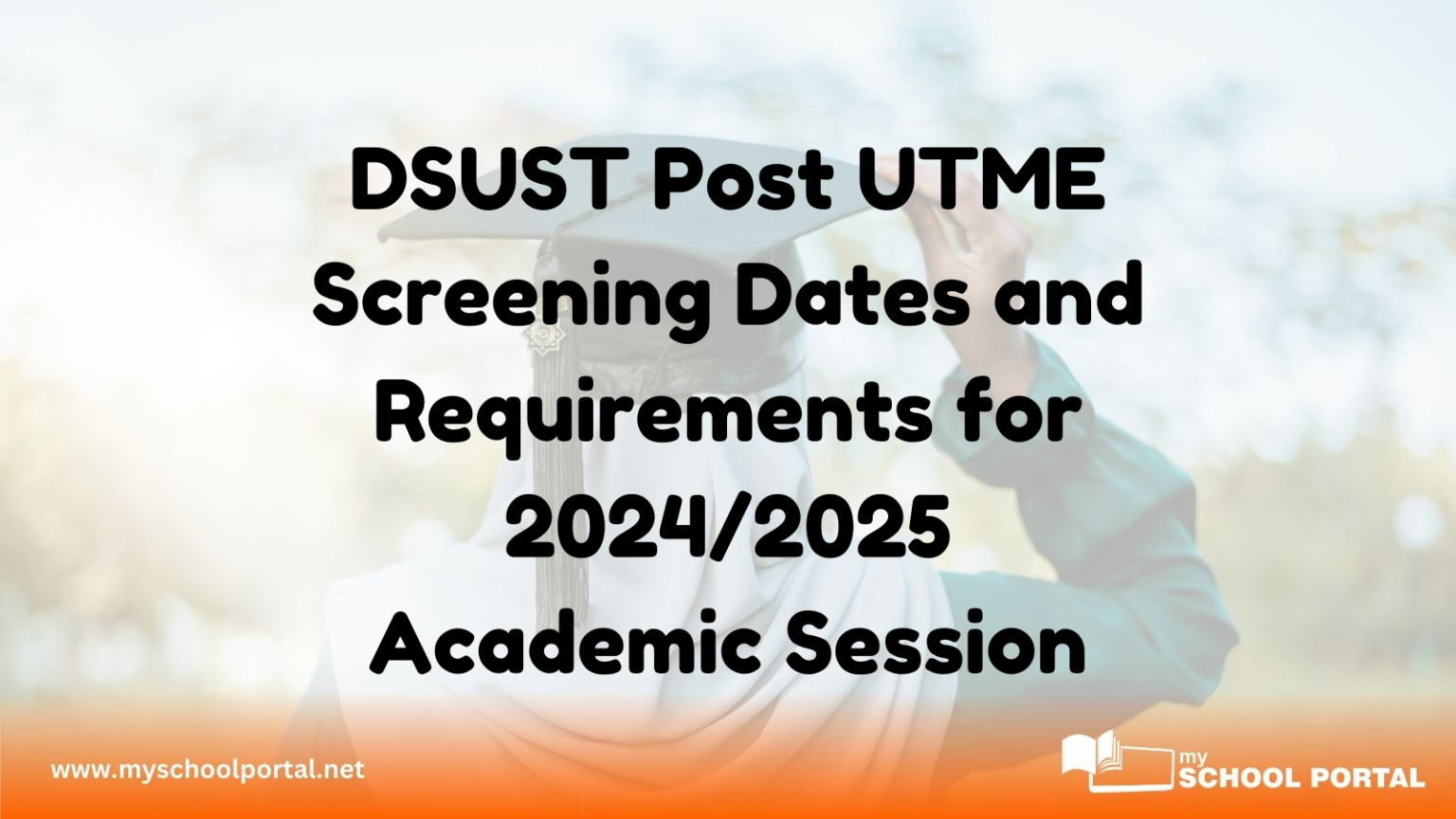 DSUST Post UTME Screening Dates and Requirements for 2024/2025 Academic Session
