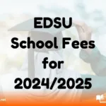 EDSU School Fees for 2024/2025