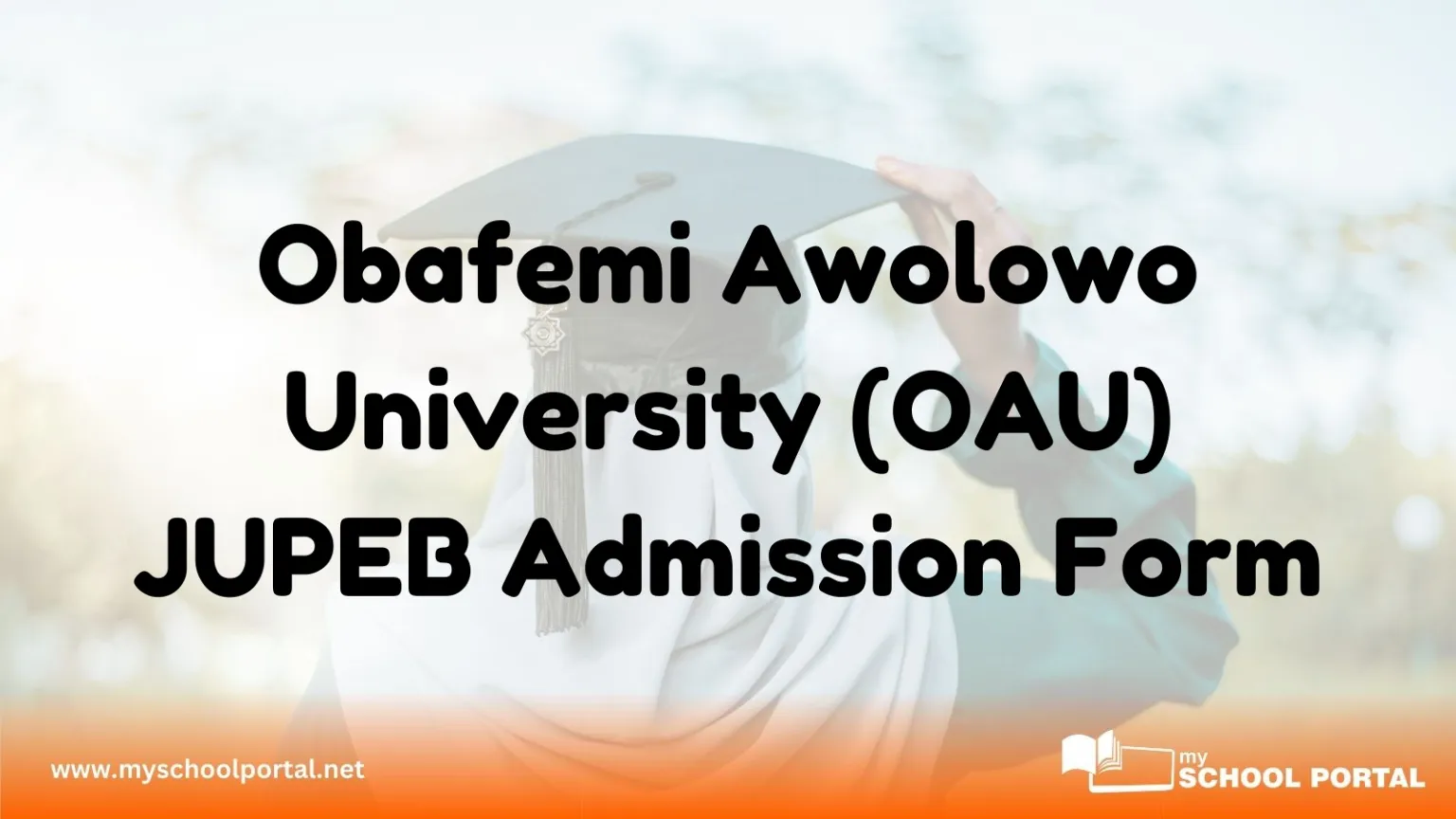 Obafemi Awolowo University (OAU) JUPEB Admission Form