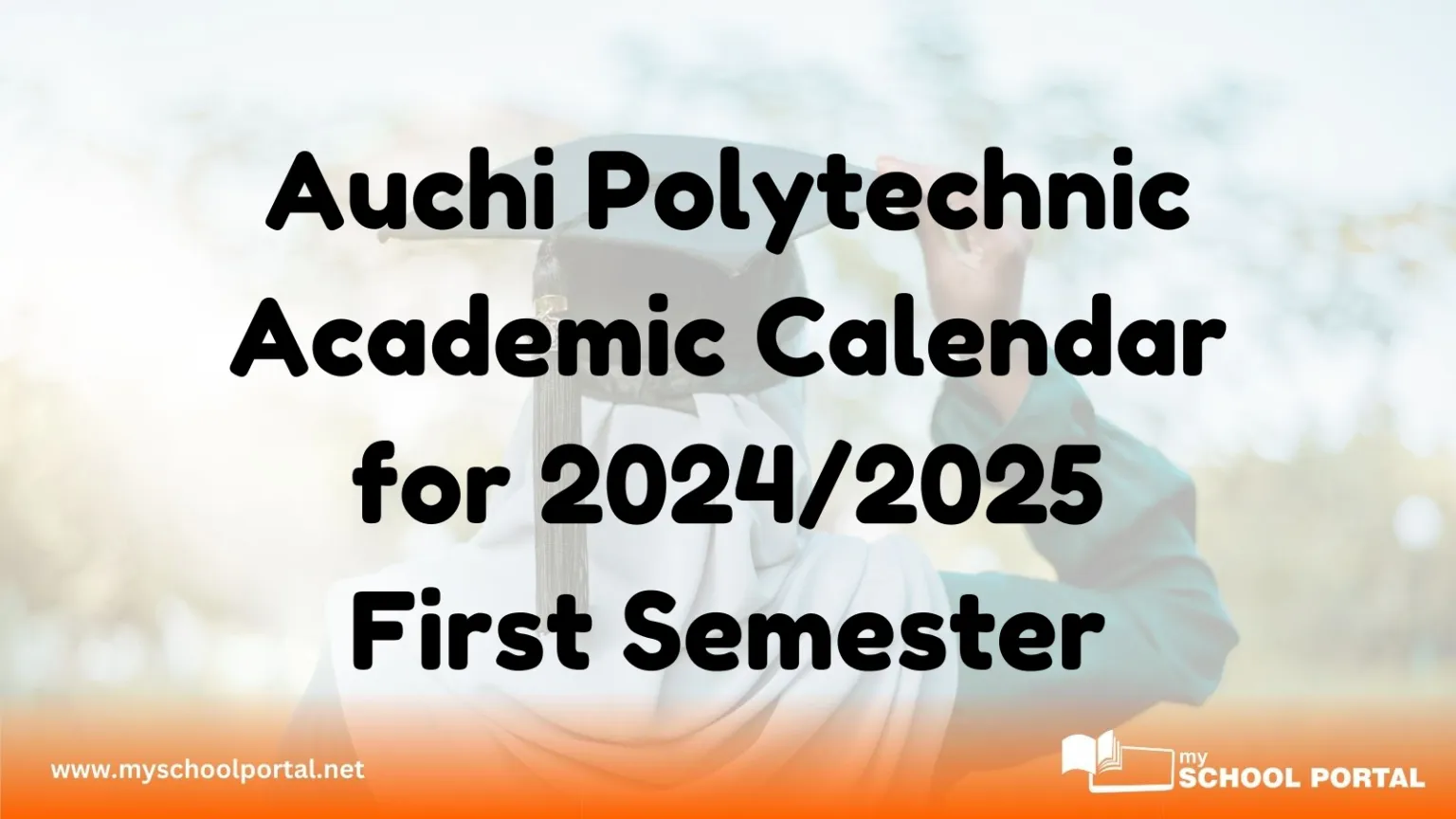 Auchi Polytechnic Academic Calendar for 2024/2025 First Semester