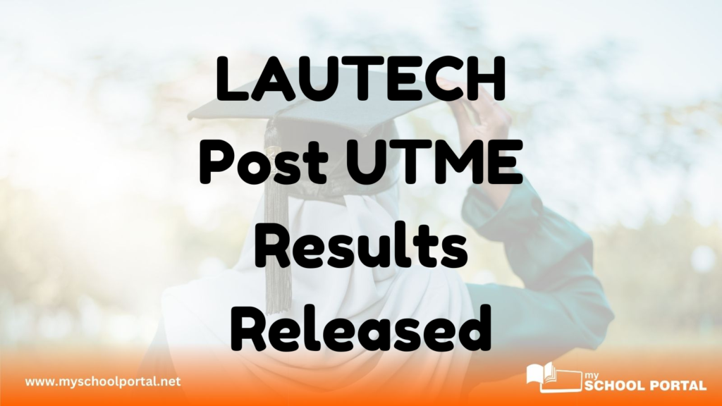 LAUTECH Post UTME Results Released