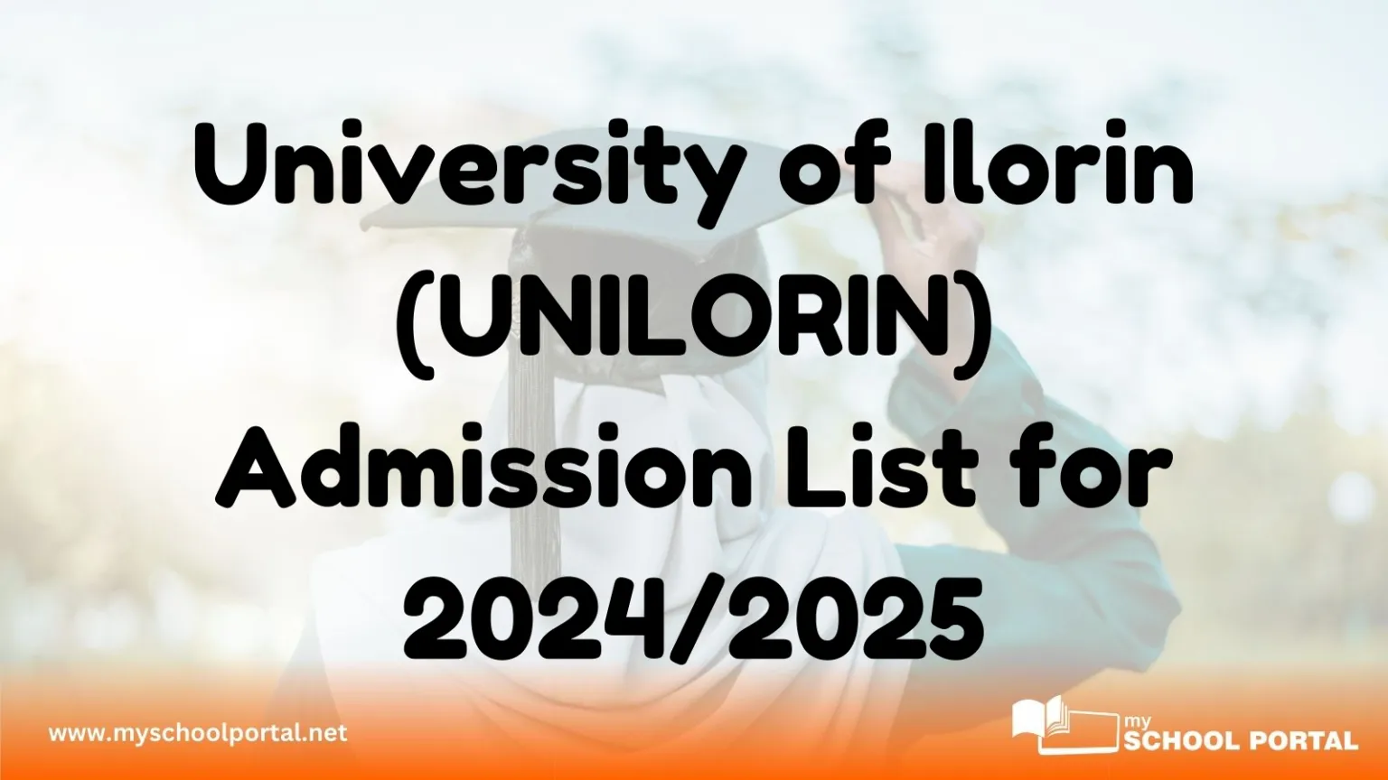 University of Ilorin (UNILORIN) Admission List for 2024/2025