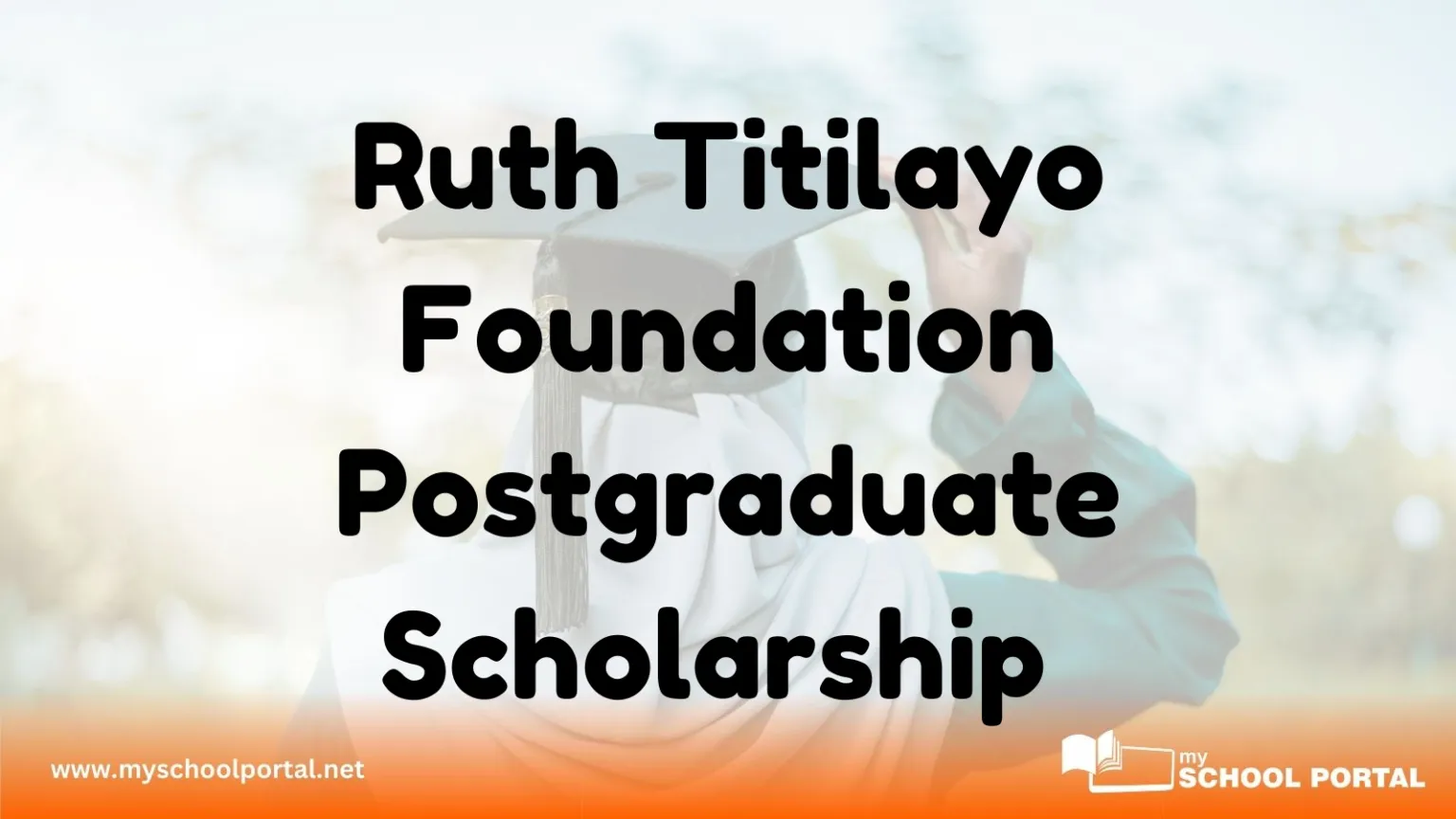 Ruth Titilayo Foundation Postgraduate Scholarship