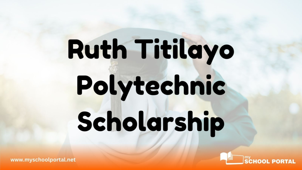 Ruth Titilayo Polytechnic Scholarship