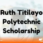 Ruth Titilayo Polytechnic Scholarship