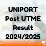 UNIPORT Post UTME Result 2024/2025