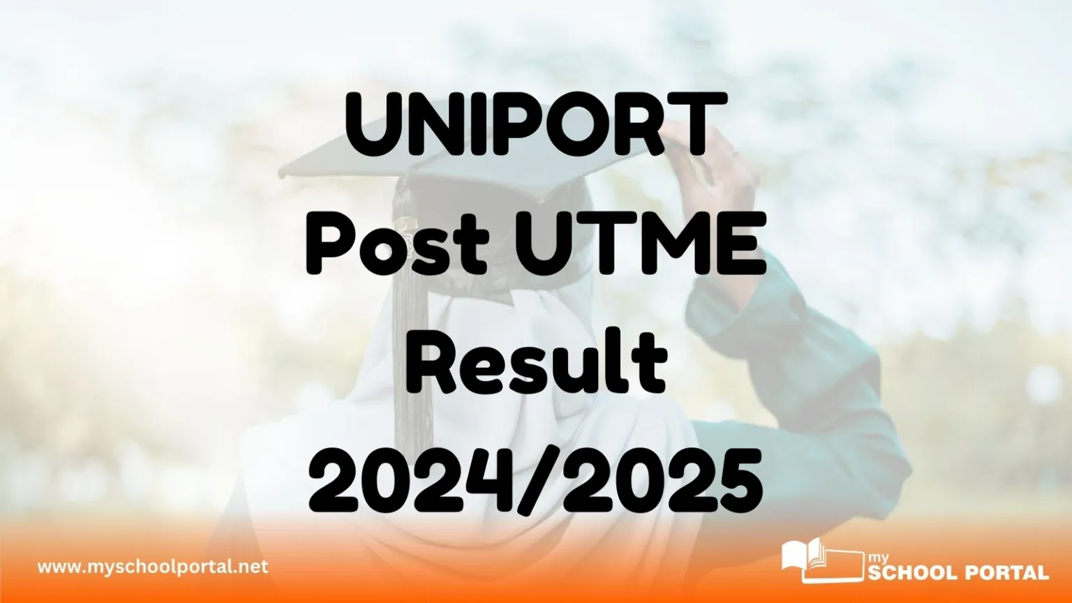 UNIPORT Post UTME Result 2024/2025