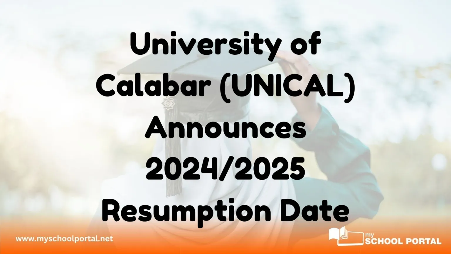 University of Calabar (UNICAL) Announces 2024/2025 Resumption Date