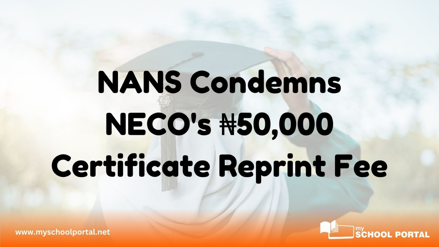 NANS Condemns NECO's ₦50,000 Certificate Reprint Fee