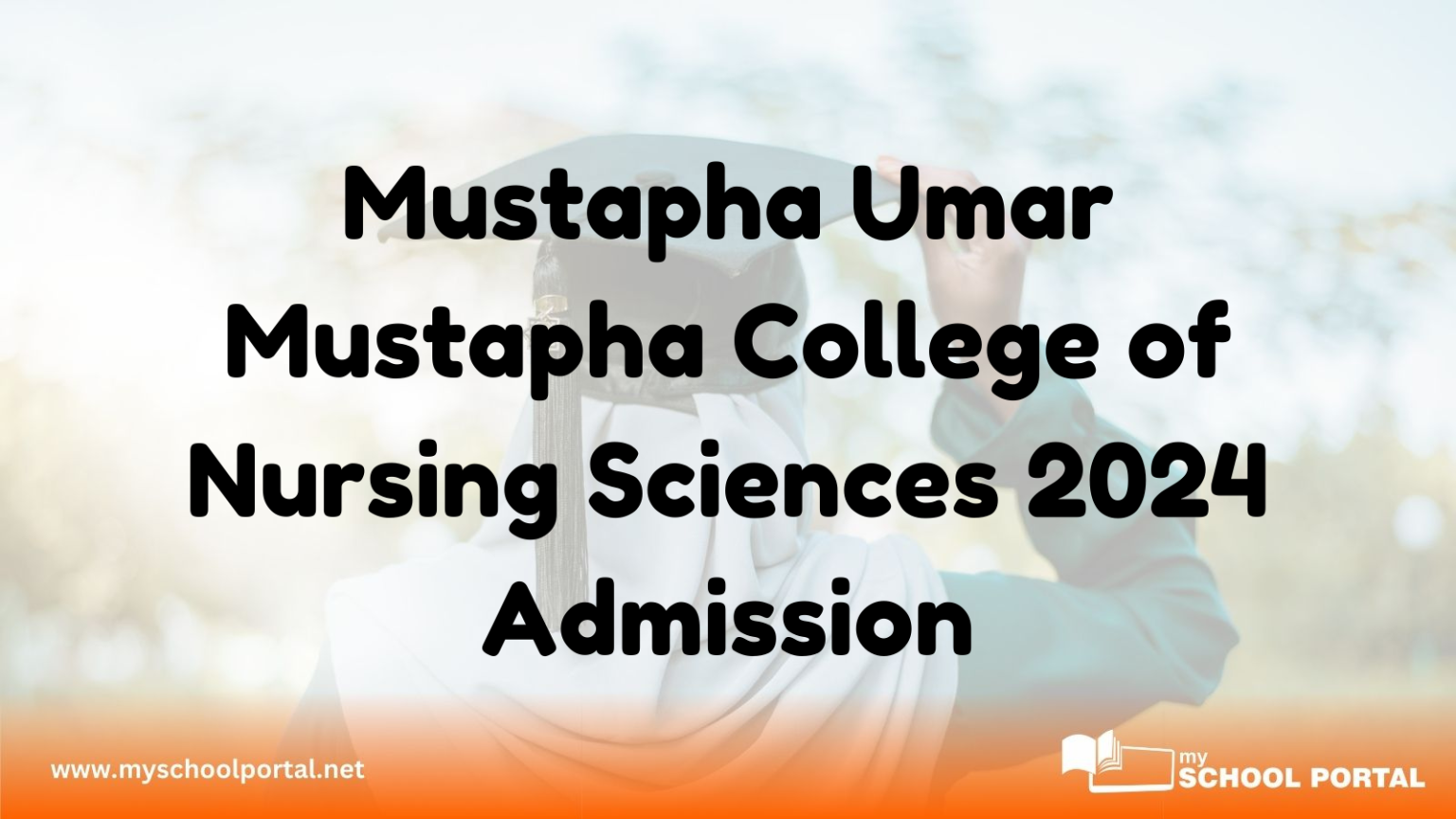 Mustapha Umar Mustapha College of Nursing Sciences 2024 Admission