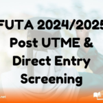 FUTA 2024/2025 Post UTME & Direct Entry Screening