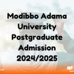 Modibbo Adama University Postgraduate Admission 2024/2025