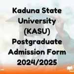 Kaduna State University (KASU) Postgraduate Admission Form 2024/2025