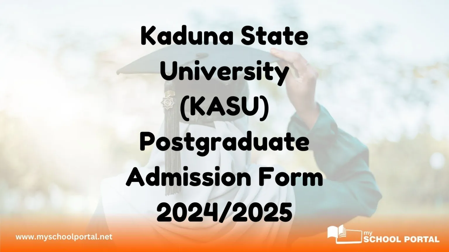 Kaduna State University (KASU) Postgraduate Admission Form 2024/2025