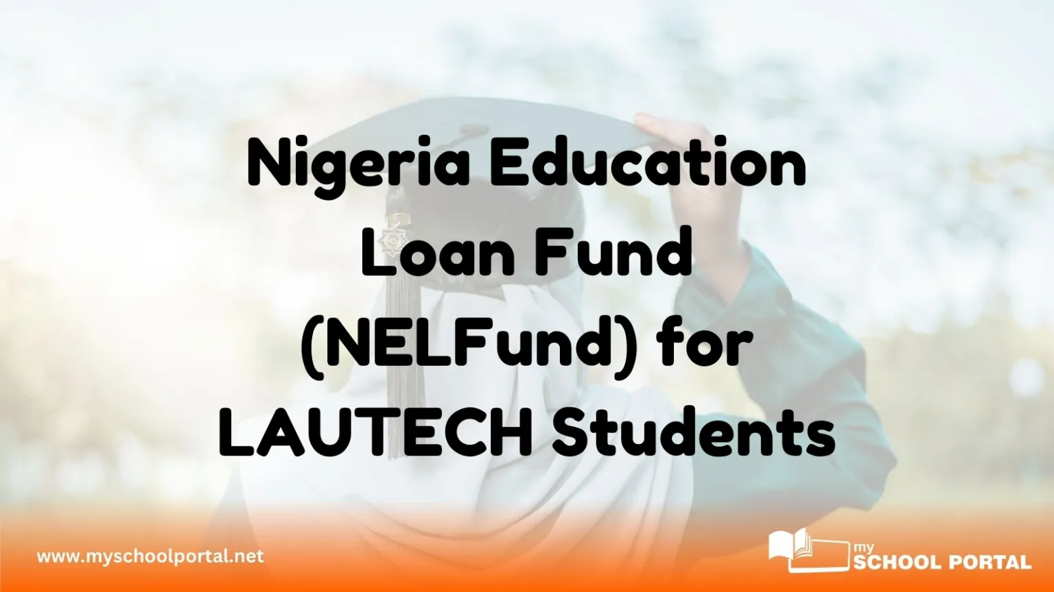 Nigeria Education Loan Fund (NELFund) for LAUTECH Students