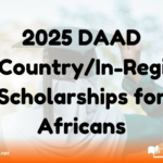 2025 DAAD In-Country/In-Region Scholarships for Africans