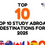 Top 10 Study Abroad Destinations for 2025