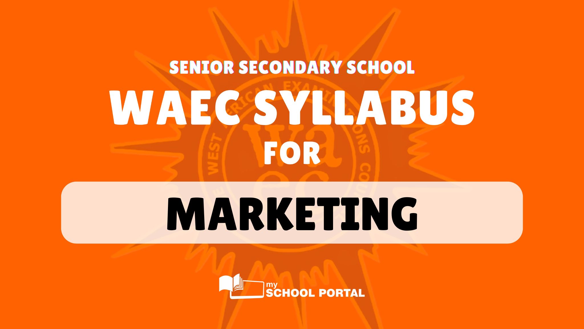 WAEC Syllabus for Marketing