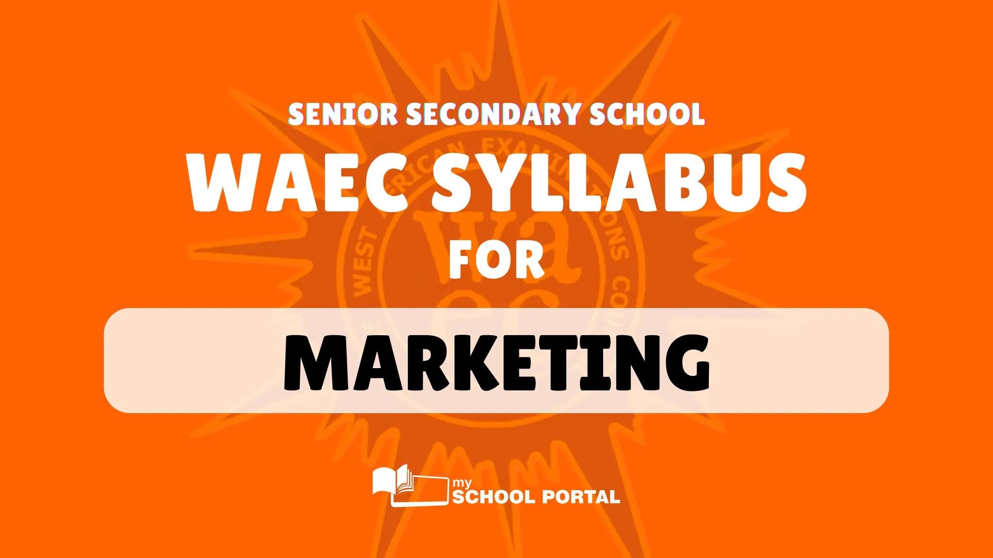 WAEC Syllabus for Marketing