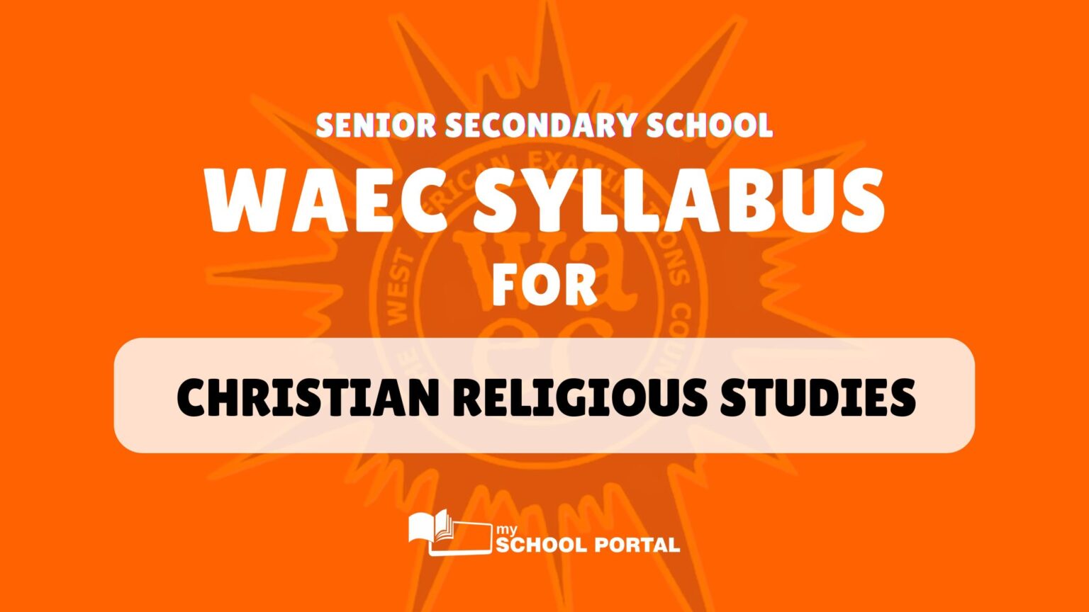 WAEC syllabus for Christian Religious Studies