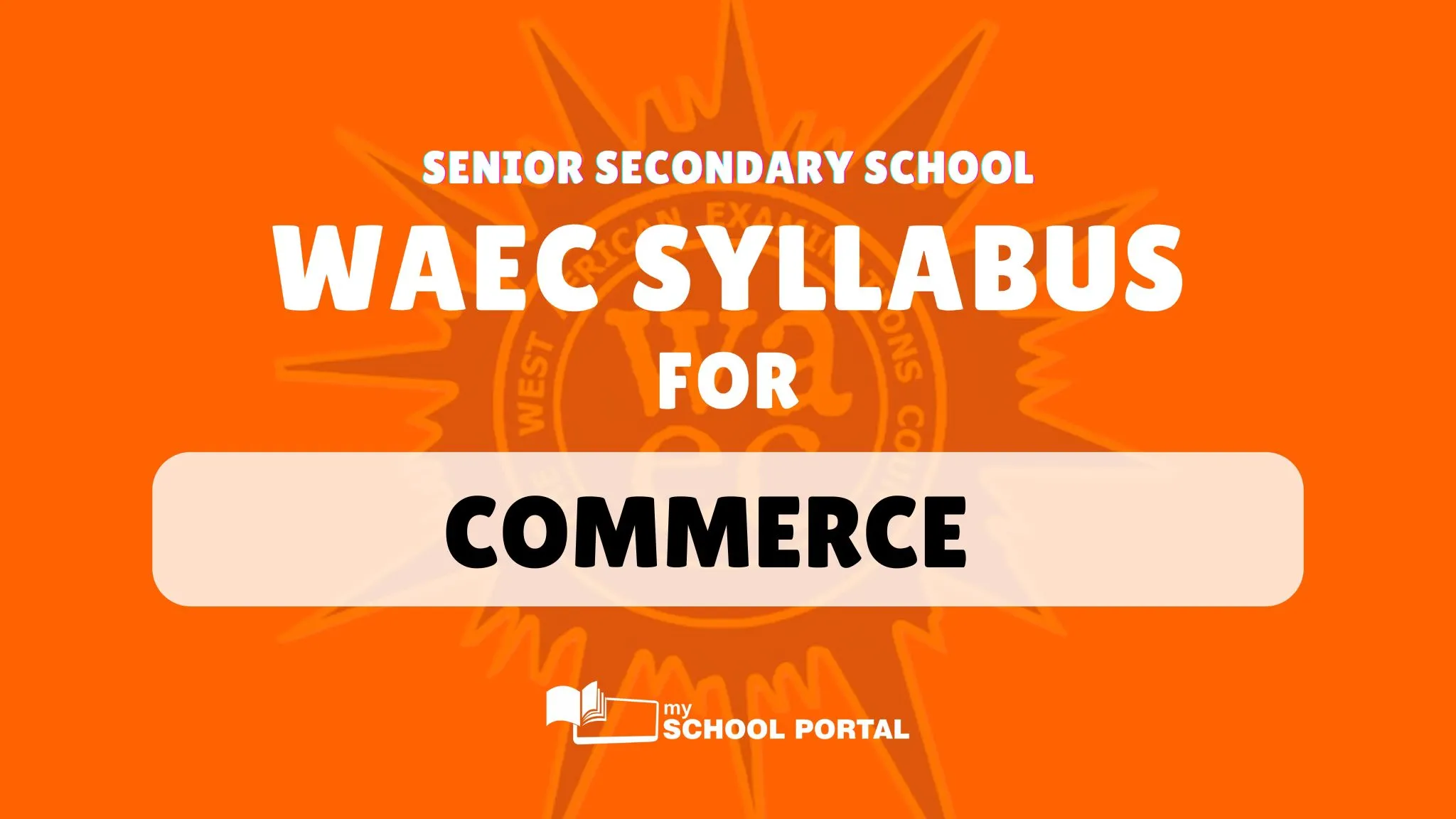 WAEC Syllabus for Commerce