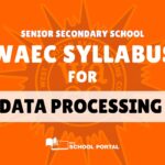 WAEC Syllabus for Data Processing