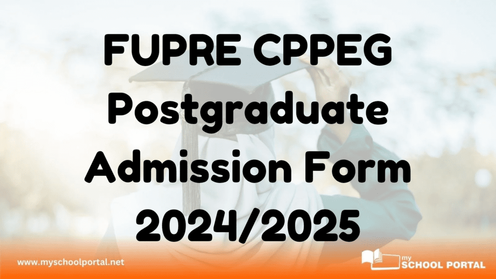 FUPRE CPPEG Postgraduate Admission Form 2024/2025