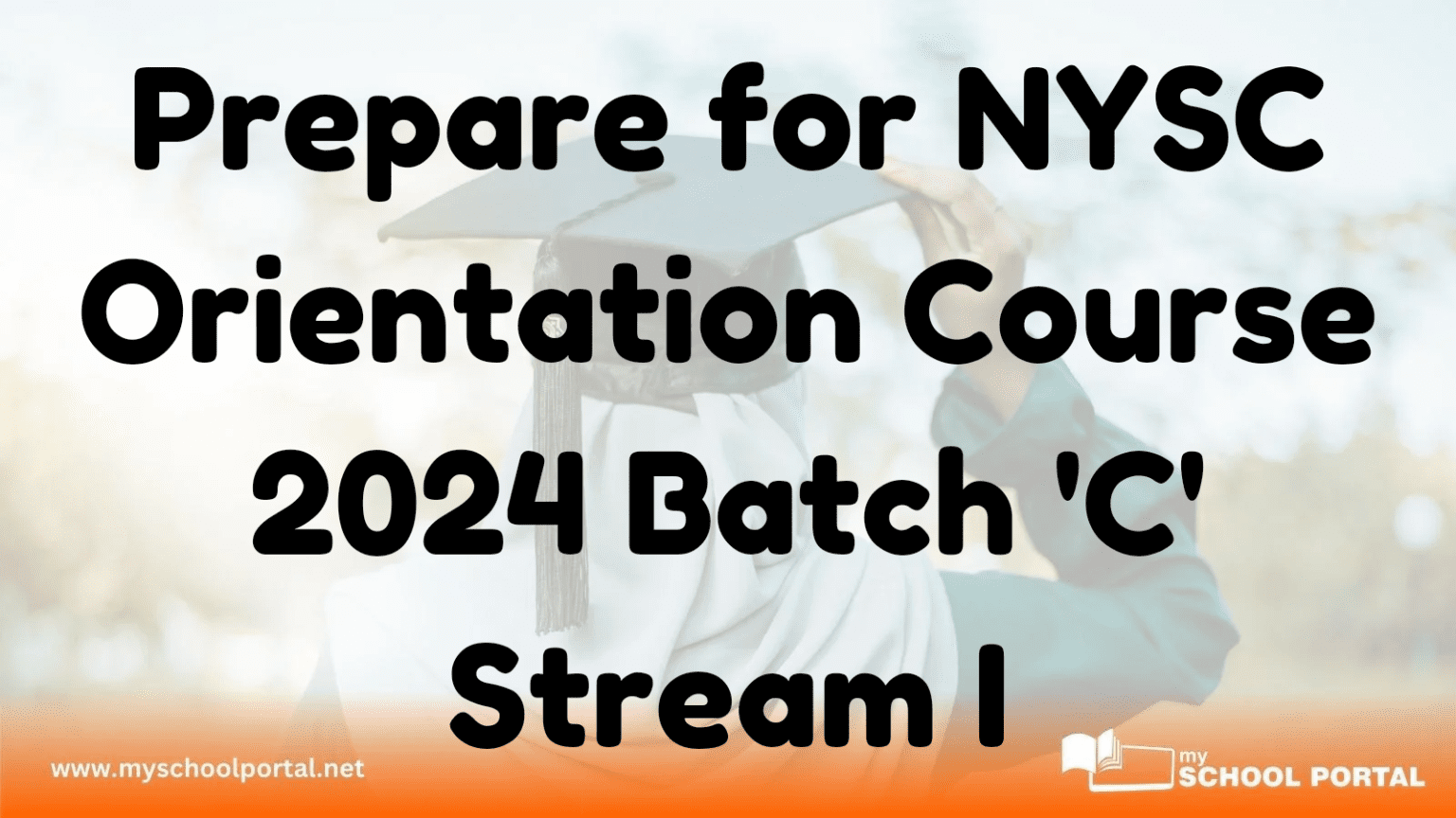 Prepare for NYSC Orientation Course 2024 Batch 'C' Stream I