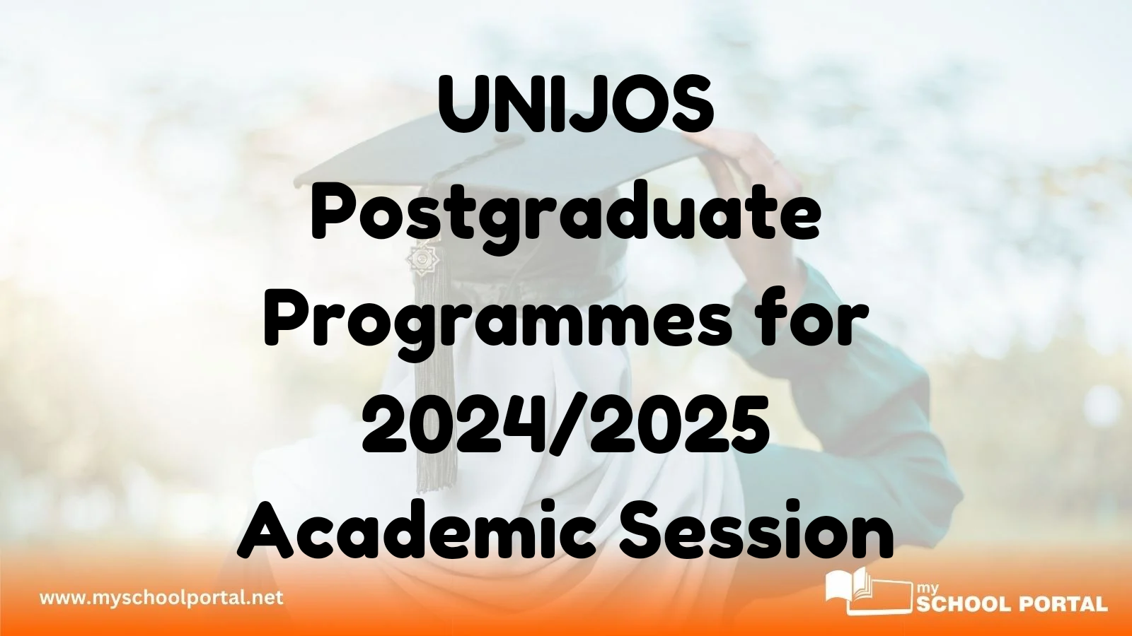 University of Jos (UNIJOS) Postgraduate Programmes for 2024/2025 Academic Session