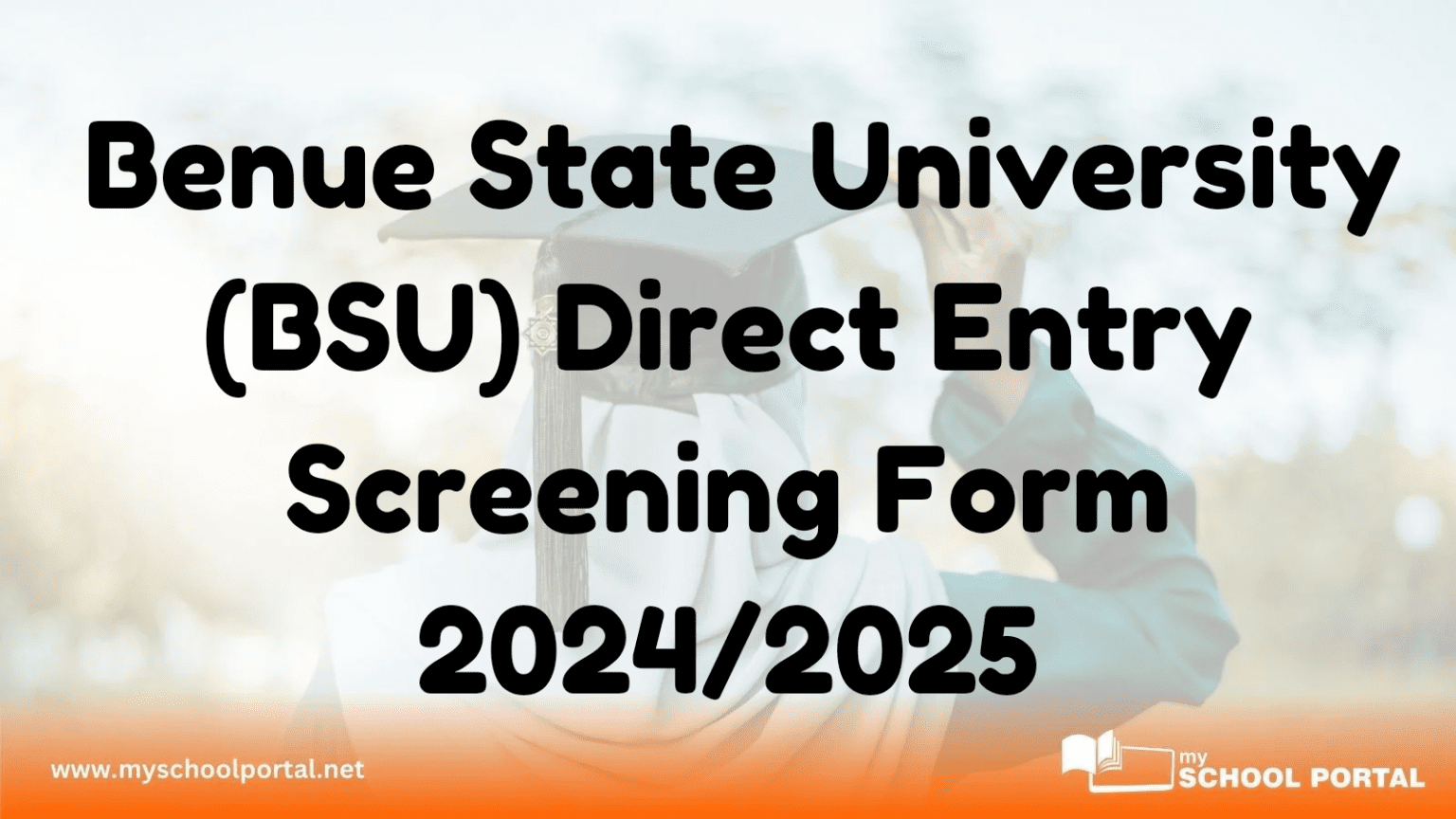 Benue State University (BSU) Direct Entry Screening Form 2024/2025