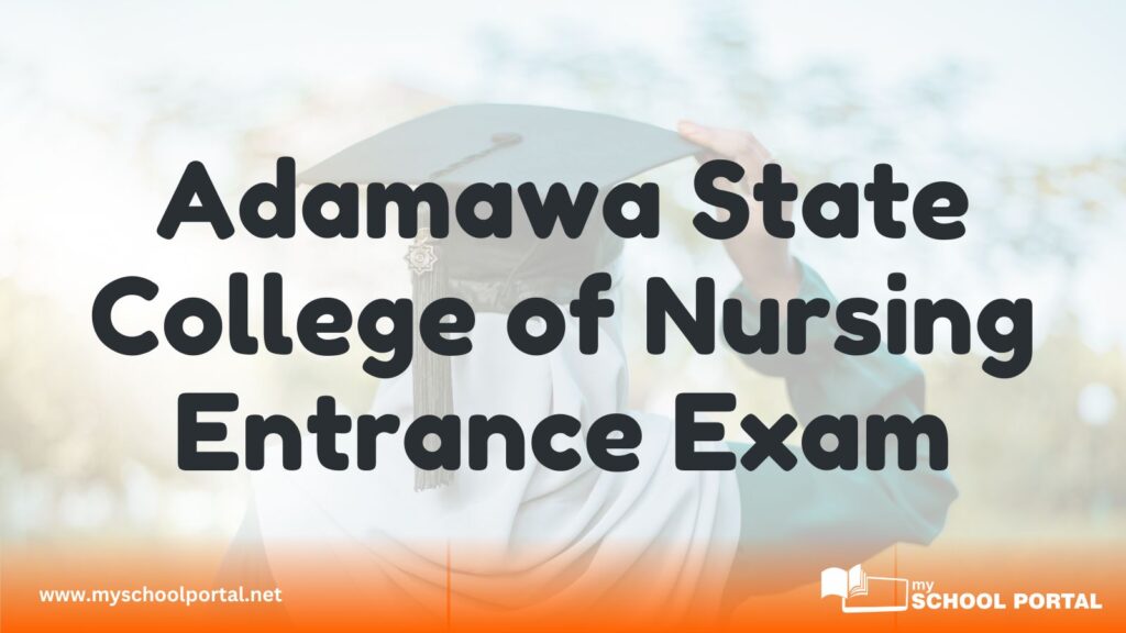 Adamawa State College of Nursing Entrance Exam