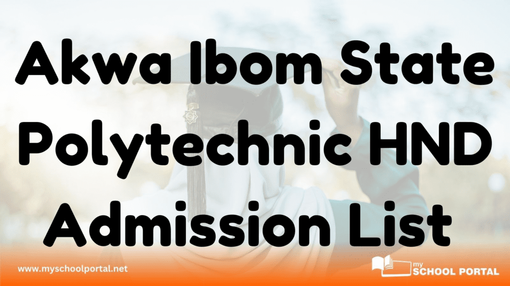 Akwa Ibom State Polytechnic HND Admission List