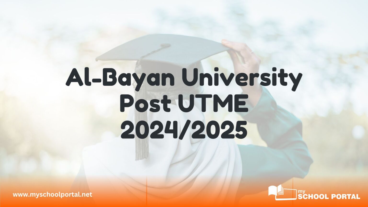 Al-Bayan University Post UTME 2024/2025