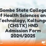 Gombe State College of Health Sciences and Technology, Kaltungo (CHSTK) HND Admission Form for 2024/2025